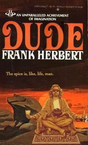 Dude Frank Herbert Dune onemanz.com